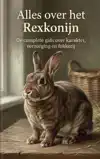 ALLES OVER HET REXKONIJN