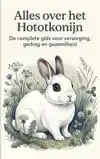 ALLES OVER HET HOTOTKONIJN