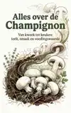 ALLES OVER DE CHAMPIGNON