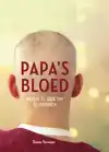 PAPA'S BLOED