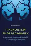 FRANKENSTEIN EN DE PEDAGOGIEK