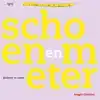 SCHOEN EN METER