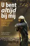 U BENT ALTIJD BIJ MIJ