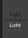 JAN VAN MUNSTER LICHT | LIGHT (F-D-N)