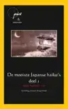 DE MOOISTE JAPANSE HAIKUS