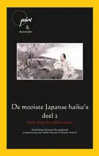 DE MOOISTE JAPANSE HAIKU'S