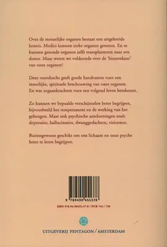 DE ORGANEN INNERLIJK GEZIEN