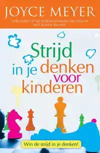 STRIJD IN JE DENKEN VOOR KINDEREN