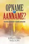 OPNAME OF AANNAME?