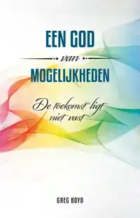 EEN GOD VAN MOGELIJKHEDEN