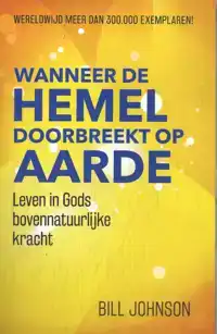 WANNEER DE HEMEL DOORBREEKT OP AARDE