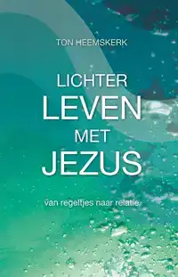 LICHTER LEVEN MET JEZUS