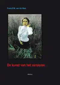 DE KUNST VAN HET VERSIEREN