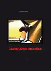 COWBOYS, KITSCH EN CADILLACS