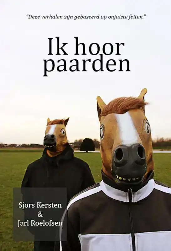 IK HOOR PAARDEN