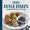 DAILY DUTCH DISHES