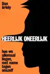 HEERLIJK ONEERLIJK