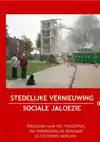 STEDELIJKE VERNIEUWING EN SOCIALE JALOEZIE