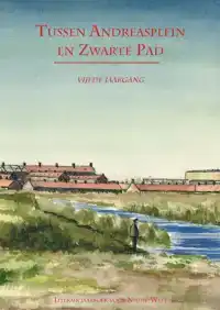 TUSSEN ANDREASPLEIN EN ZWARTE PAD - DEEL V