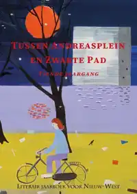 TUSSEN ANDREASPLEIN EN ZWARTE PAD