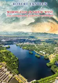 WORMGATEN IN NIEUW-WEST