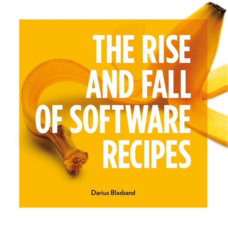 THE RISE AND FALL OF SOFTWARE RECIPES