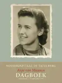 NOODHOSPITAAL DE TAFELBERG - DAGBOEK ANJE VAN MAANEN