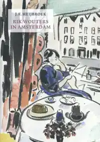 RIK WOUTERS IN AMSTERDAM
