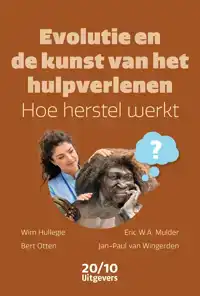 EVOLUTIE EN DE KUNST VAN HET HULPVERLENEN