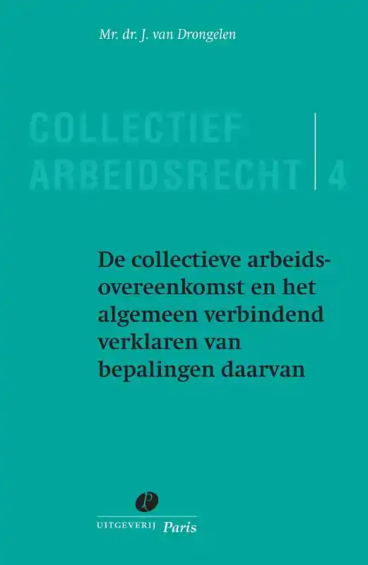 DE COLLECTIEVE ARBEIDSOVEREENKOMST EN HET ALGEMEEN VERBINDEN