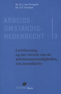 CERTIFICERING OP HET TERREIN VAN DE ARBEIDSOMSTANDIGHEDEN