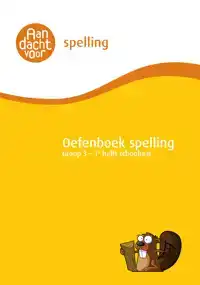 SPELLING GROEP 3 OEFENBOEK - 1E HELFT SCHOOLJAAR