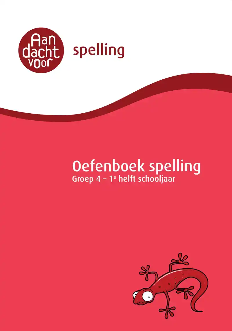 SPELLING GROEP 4 OEFENBOEK - 1E HELFT SCHOOLJAAR
