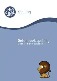 SPELLING GROEP 5 OEFENBOEK - 1E HELFT SCHOOLJAA