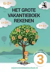 HET GROTE VAKANTIEBOEK REKENEN VAN GROEP 2 NAAR 3