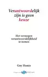 VERANTWOORDELIJK ZIJN IS GEEN KEUZE