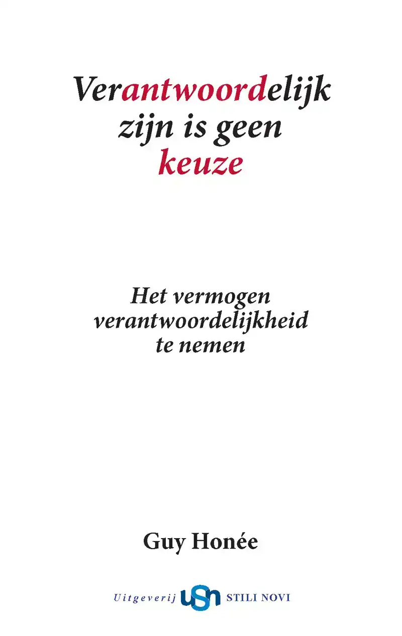 VERANTWOORDELIJK ZIJN IS GEEN KEUZE