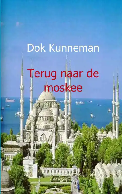TERUG NAAR DE MOSKEE