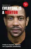 EVERYONE IS A MENTOR