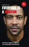 EVERYONE IS A MENTOR