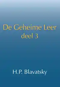 DE GEHEIME LEER: DEEL 3