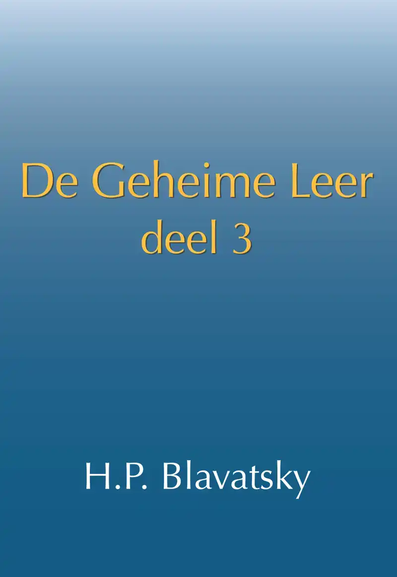 DE GEHEIME LEER: DEEL 3