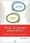 HULP BIJ LASTIGE GESPREKKEN