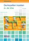DENKSPELLEN INZETTEN IN DE KLAS