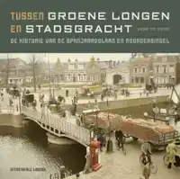 TUSSEN GROENE LONGEN EN STADSGRACHT