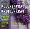 KLEURENPRACHT MET KRUIDENKRACHT
