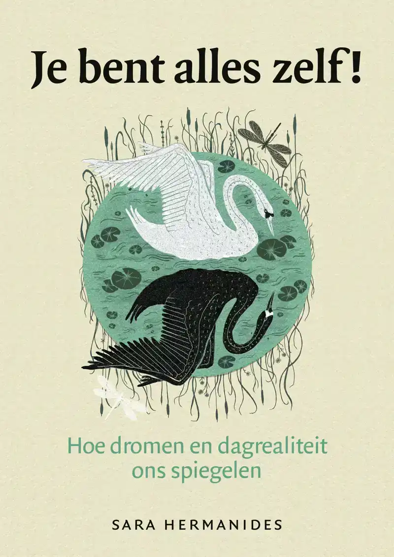 JE BENT ALLES ZELF!