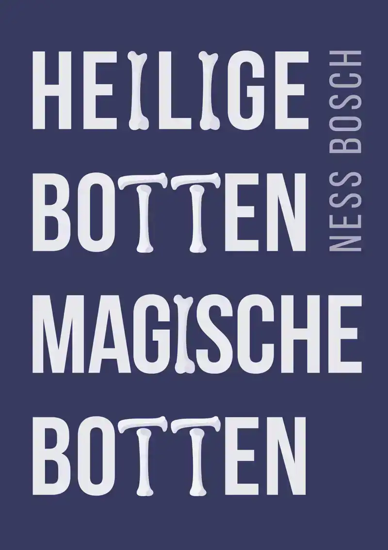 HEILIGE BOTTEN, MAGISCHE BOTTEN