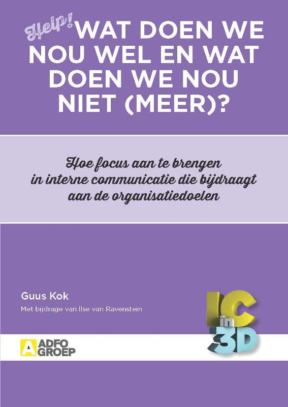 WAT DOEN WE NOU WEL EN WAT DOEN WE NOU NIET (MEER)?