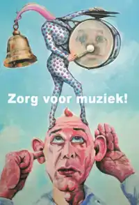 ZORG VOOR MUZIEK!